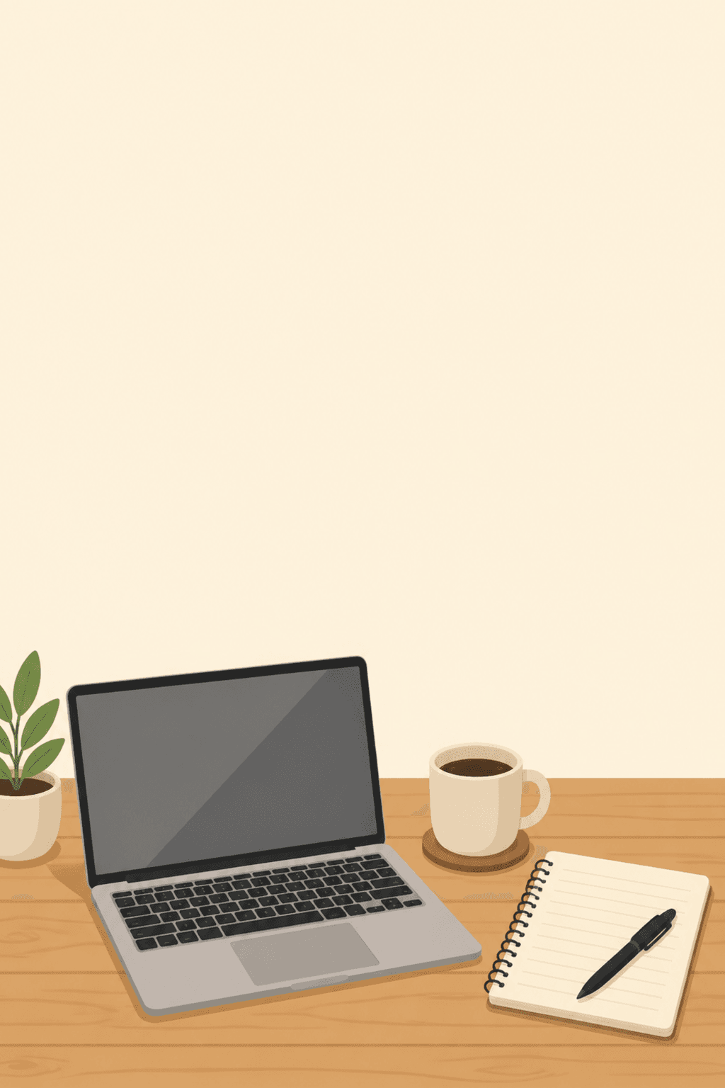 ภาพ flat vector โต๊ะทำงานอยู่ครึ่งล่างของภาพ ครึ่งบนเป็นพื้นครีมโล่งสำหรับใส่ตัวหนังสือ
